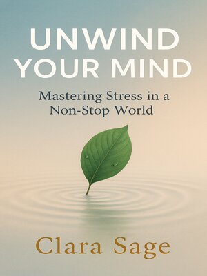 cover image of Unwind Your Mind